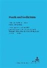 Thomas Fechner-Smarsly, Karin Hoff, Susanne Kramarz-Bein, Astrid Van Nahl - Poetik und Gedächtnis
