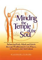 PhD Frankiel, Tamar Frankiel, Judy Greenfeld, Judy Greenfield - Minding the Temple of the Soul