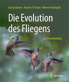Geor Glaeser, Georg Glaeser, Werner Nachtigall, Hannes Paulus, Hannes F Paulus, Hannes F. Paulus - Die Evolution des Fliegens