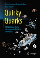Benjami Bahr, Benjamin Bahr, Benjamin (Dr. Bahr, Benjamin (Dr.) Bahr, Bori Lemmer, Boris Lemmer... - Quirky Quarks