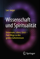 Lars Jaeger - Wissenschaft und Spiritualität