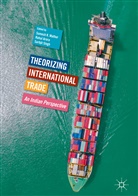 Rahu Arora, Rahul Arora, Somesh Mathur, Somesh K. Mathur, Sarbjit Singh - Theorizing International Trade
