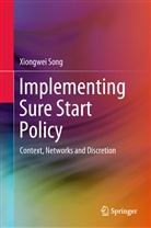 Xiongwei Song - Implementing Sure Start Policy