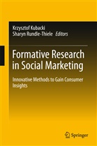 Krzyszto Kubacki, Krzysztof Kubacki, Rundle-Thiele, Rundle-Thiele, Sharyn Rundle-Thiele - Formative Research in Social Marketing