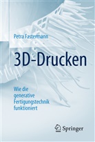 Petra Fastermann - 3D-Drucken