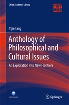 Yijie Tang - Anthology of Philosophical and Cultural Issues