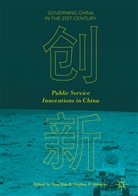 Yiji Jing, Yijia Jing, Stephen Osborne, Stephen P. Osborne, P Osborne, P Osborne - Public Service Innovations in China