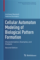 Andrea Deutsch, Andreas Deutsch, Sabine Dormann - Cellular Automaton Modeling of Biological Pattern Formation