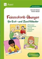 Hanna Gliewe, Hannah Gliewe, Kristi Rücker, Kristin Rücker - Feinmotorik-Übungen für Erst- und Zweitklässler