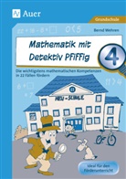 Bernd Wehren - Mathematik mit Detektiv Pfiffig, Klasse 4