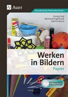 Michael Engelhardt, Michaela Engelhardt, Sabrina Resch, Christ Troll, Christa Troll - Werken in Bildern: Papier, m. 1 CD-ROM