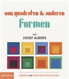 Josef Albers, Meagan Bennett - Von Quadraten & anderen Formen