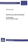 Thomas Honsak - Die Ethik des Albert Schweitzer