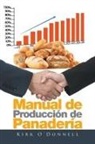 Kirk O'Donnell - Manual de Producción de Panadería