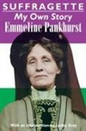Emmeline Pankhurst - Suffragette