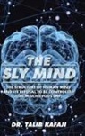 Dr. Talib Kafaji, Talib Kafaji - The Sly Mind