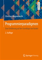 Christian Wagenknecht, Christian (Prof. Dr.) Wagenknecht - Programmierparadigmen