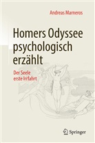 Andreas Marneros - Homers Odyssee psychologisch erzählt