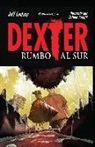 Jeff Lindsay, Dalibor Talajic - Dexter 2, Rumbo al Sur