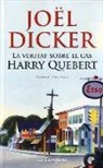 Joël Dicker - La veritat sobre el cas Harry Quebert