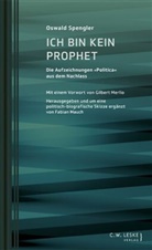 Oswald Spengler, Oswald A. G. Spengler, Fabia Mauch, Fabian Mauch, Research Centre for Text Studies, Research Centre for Text Studies - Ich bin kein Prophet