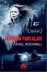 Daniel Woodrell - Gercegin Parcalari