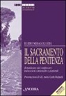E. Miragoli - Il sacramento della Penitenza. Il ministero del confessore: indicazioni canoniche e pastorali