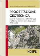 Daniele Costanzo, Sebastiano Foti, Renato Lancellotta - Progettazione geotecnica