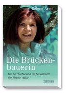 Helen Arnet, Helene Arnet, Hélène Vuille - Die Brückenbauerin