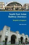 Mike Sharrocks - South East Asian Railway Journeys