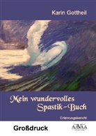 Kari Gottheil, Karin Gottheil, Annette Piechutta - Mein wundervolles Spastik-Buch - Großdruck