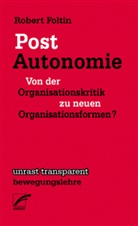 Robert Foltin - Post-Autonomie