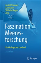 Ka Bischof, Kai Bischof, Wilhelm Hagen, Gotthilf Hempel - Faszination Meeresforschung