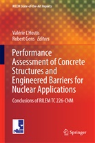 Gens, Gens, Robert Gens, Valéri L'Hostis, Valerie L'Hostis, Valérie L'Hostis - Performance Assessment of Concrete Structures and Engineered Barriers for Nuclear Applications