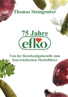 Thomas Steingruber - 75 Jahre efko