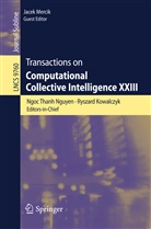 Ryszar Kowalczyk, Ryszard Kowalczyk, Jacek Mercik, Ngoc Thanh Nguyen - Transactions on Computational Collective Intelligence XXIII