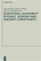 Isaac Kalimi, Tobia Nicklas, Tobias Nicklas, Géza G. Xeravits - Scriptural Authority in Early Judaism and Ancient Christianity