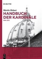 Martin Bräuer - Handbuch der Kardinäle