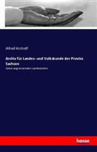 Alfred Kirchoff - Archiv für Landes- und Volkskunde der Provinz Sachsen