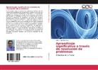 Iván R Sánchez Soto, Iván R. Sánchez Soto - Aprendizaje significativo a través de resolución de problemas