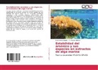 Sar García Salgado, Sara García Salgado, M Ángeles Quijano, M. Ángeles Quijano - Estabilidad del arsénico y sus especies en extractos de alga marina