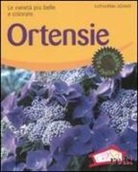 Katharina Adams - Ortensie. Le varietà più belle e colorate