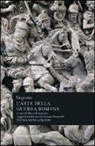 Flavio R. Vegezio, Flavio Renato Vegezio, M. Formisano - L'arte della guerra romana. Testo latino a fronte