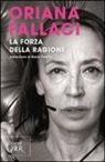 Oriana Fallaci - La forza della ragione