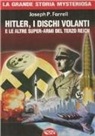 Joseph P. Farrell - Hitler, i dischi volanti e le altre super-armi del Terzo Reich