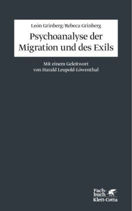 León Grinberg, Rebeca Grinberg - Psychoanalyse der Migration und des Exils