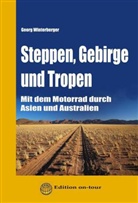 Georg Winterberger - Steppen, Gebirge und Tropen