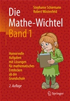 Stephani Schiemann, Stephanie Schiemann, Robert Wöstenfeld - Die Mathe-Wichtel. Bd.1