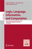 Ruy de Queiroz, Ås Hirvonen, Åsa Hirvonen, Ruy de Queiroz, Jouko Väänänen - Logic, Language, Information, and Computation
