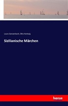Laur Gonzenbach, Laura Gonzenbach, Otto Hartwig - Sizilianische Märchen
